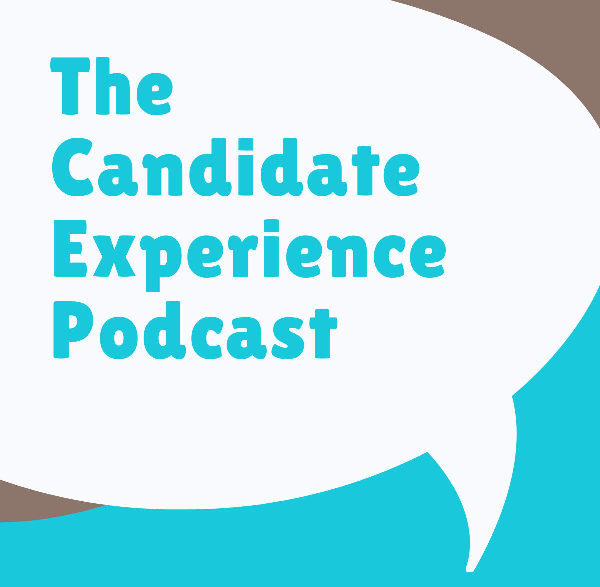 Candidate Experience Podcast